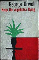 [George Orwell: 'Keep the Aspidistra Flying'. Front cover page.]